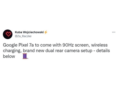 据开发者爆料：谷歌下一代Pixel a系列新品Pixel 7a将会采用90Hz高刷屏