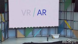 这才是“深夜放毒”！ 谷歌开发者大会今天凌晨召开，下一步要这么搞VR/AR ...