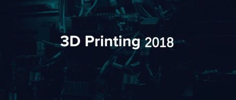 2018年3D打印有哪些突破性应用和代表性事件