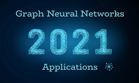过去的2021年图神经网络头部应用5大领域